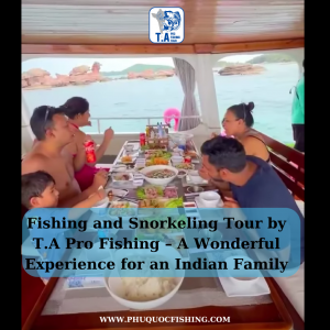 Fishing and Snorkeling Tour by T.A Pro Fishing – A Wonderful Experience for an Indian Family
